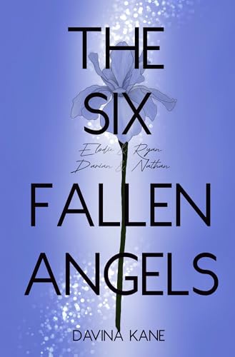 The Six Fallen Angels Band 4: Elodie & Ryan & Darian & Nathan (Six Fallen Angels Reihe)