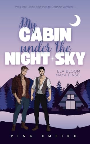 My Cabin under the Night Sky - Mattis & Kilian (Cabin Love Reihe 3)