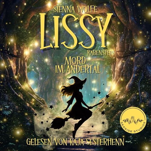Lissy Rabenstein - Mord im Andertal: Hexenkrimis aus dem Andertal - Band 1