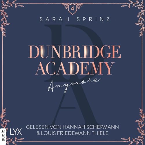 Anymore: Dunbridge Academy, Teil 4