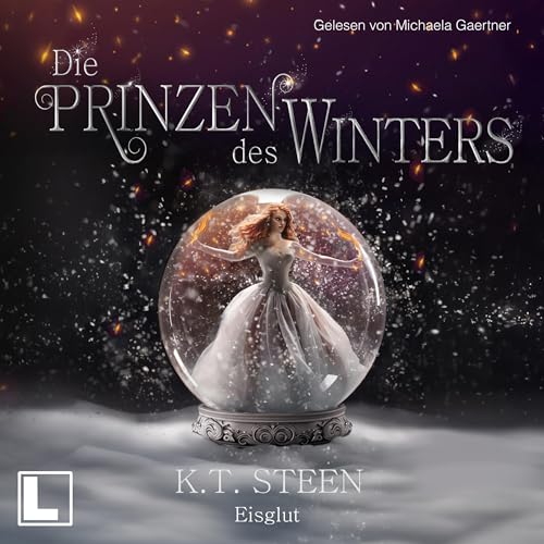 Die Prinzen des Winters - Eisglut: Eisfeuer-Saga, Band 2