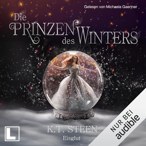 Die Prinzen des Winters - Eisglut: Eisfeuer-Saga, Band 2