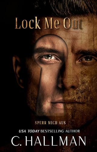 Lock Me Out: Sperr Mich Aus (Das Verschlossene Duett 2)