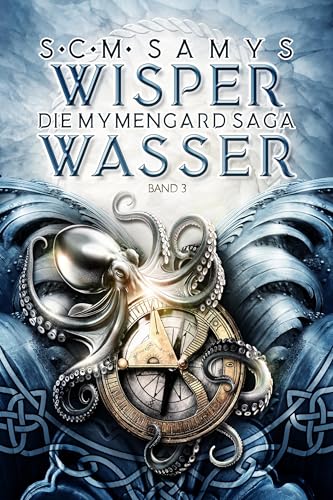 Wisperwasser, Die Mymengard-Saga Band 3: Epische High Fantasy-Reihe über eine Wasserwelt, angelehnt an nordische Mythologie (Die Herrschaft des Wassers)