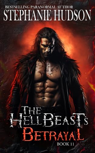 The Hellbeast's Betrayal: The HellBeast King Book 11