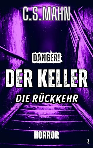 DER KELLER : Die Rückkehr (Horror) (DANGER! 3)