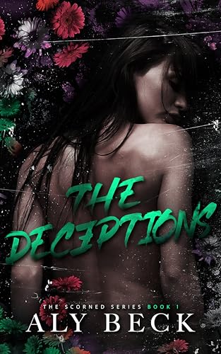 The Deceptions (The Scorned Series Book 1)