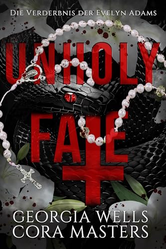 Unholy Fate: Eine pechschwarze dämonische Reverse-Harem-Romanze (The Corruption of Evelyn Adams Deutsche Ausgabe 1)