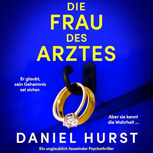 Die Frau des Arztes: Ein unglaublich fesselnder Psychothriller