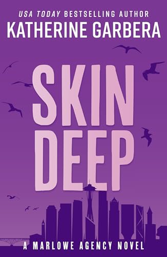 Skin Deep: A Gripping Billionaire Bodyguard Romance: The Marlowe Agency
