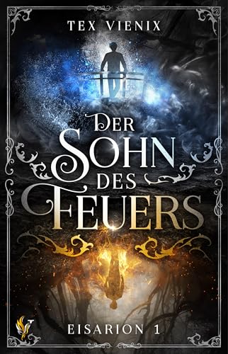 Der Sohn des Feuers: Eisarion