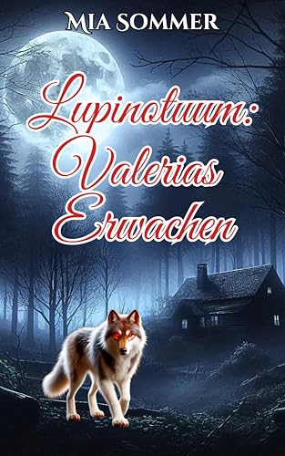 Lupinotuum: Valerias Erwachen
