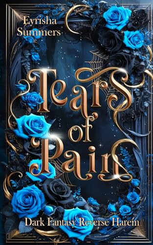 Tears of Pain: Dark Fantasy Reverse Harem (Tears - Reihe Teil 1, Band 2)