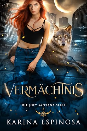 Vermächtnis (Die Joey Santana-Serie 3)
