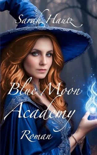 Blue Moon Academy: Between Light and Dark