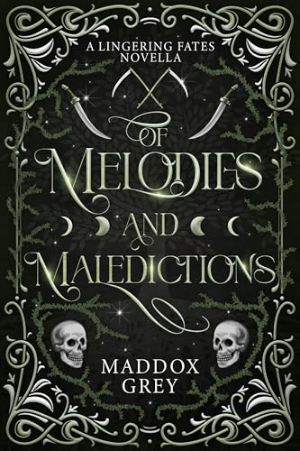 Of Melodies and Maledictions: A Romantasy Standalone (Lingering Fates)
