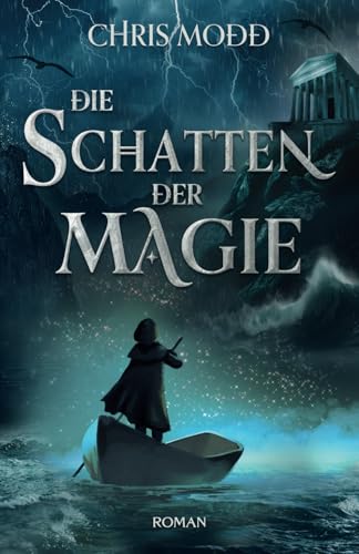 Die Schatten der Magie (Die Legende der Götter)