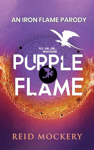 An Iron Flame Parody: Purple Flame (The Boudoir Series Book 2)