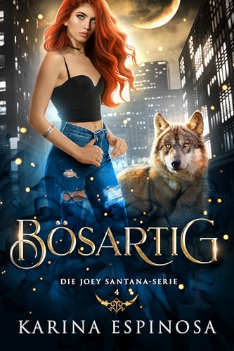 Bösartig (Die Joey Santana-Serie 4)