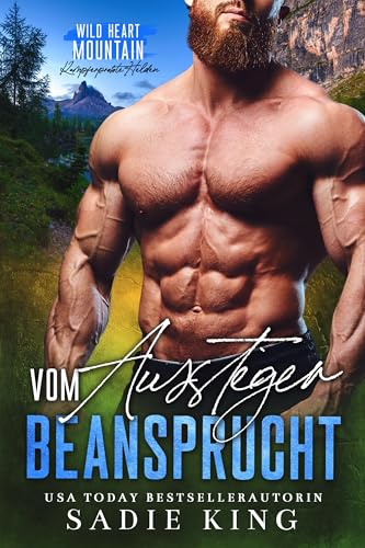 Vom Aussteiger beansprucht: Roman mit reiferem Mann und Altersunterschied (Kampferprobte Helden 2)