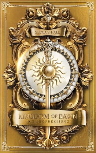 Kingdom of Dawn: Die Prophezeiung