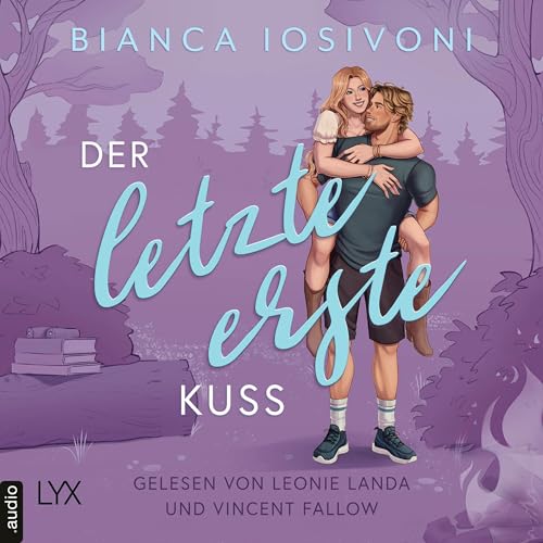 Der letzte erste Kuss: Firsts-Reihe, Teil 2