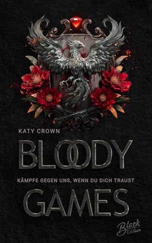 Bloody Games: Kämpfe gegen uns, wenn du dich traust (Blood-and-Death-Dilogie 1)