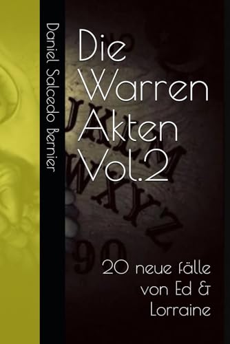 Die Warren-Akten Vol.2: 20 neue fälle von Ed & Lorraine
