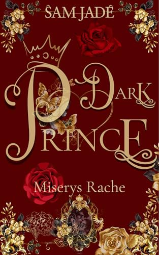 Dark Prince: Miserys Rache - Eine spicy Geschichte (Regency) (Sinnlich, dramatisch, intensiv 4)