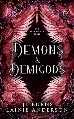 Demons & Demigods: Ein abgeschlossener romantischer Fantasyroman (Dämonen & Halbgötter 1)