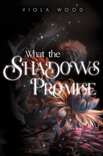 What the Shadows Promise