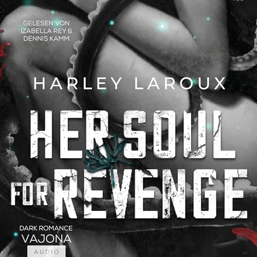 Her Soul For Revenge: Souls Trilogy, Band 2