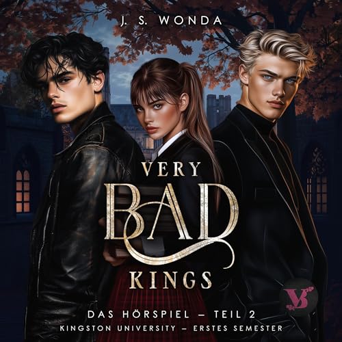 Very Bad Kings: Kingston University Hörspiele - 1. Semester, Band 2