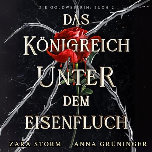 Das Königreich unter dem Eisenfluch: Die Goldweberin 2