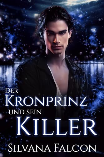 Der Kronprinz und sein Killer (Schicksalsflammen 3)