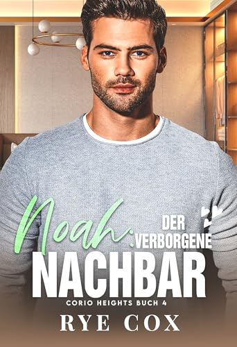 Noah: Der verborgene Nachbar (Corio Heights 4)