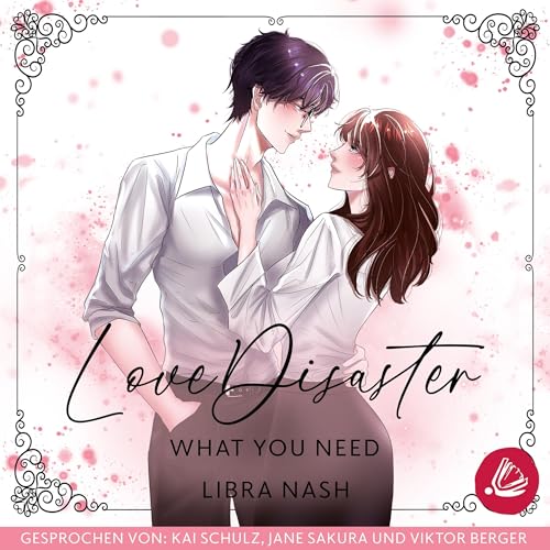 WHAT YOU NEED: LoveDisaster, Band 2