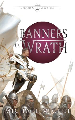 Banners of Wrath: An Epic Fantasy Book (Dreams of Dust and Steel 3)
