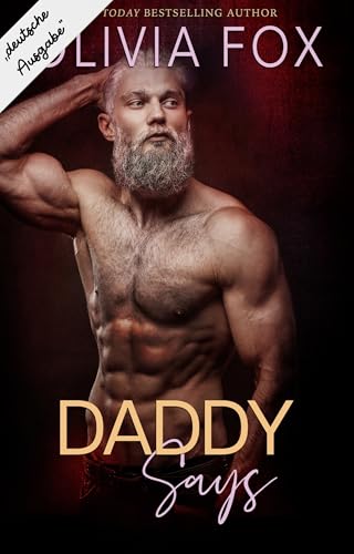 Papa sagt: Ein Forced-Proximity-, Entführungs-, Geheimclub-Liebesroman (Silberfuchs-Daddy 3)