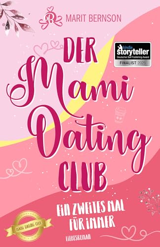 Der Mami-Dating-Club: Ein zweites Mal für immer