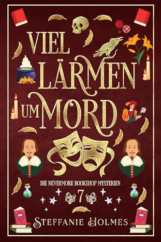 Viel Lärmen um Mord (Die Geheimnisse des Nevermore Bookshop 7)