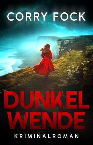 Dunkelwende: Kriminalroman (Dunkel-Trilogie 1)