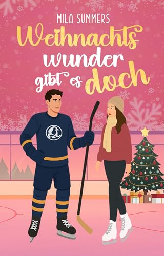 Weihnachtswunder gibt es doch (Weihnachten - Die schönste Zeit des Jahres 7)
