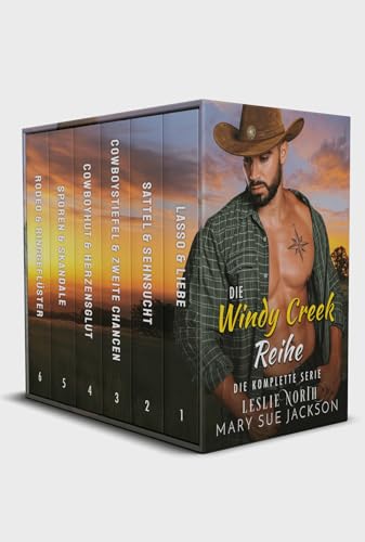 Die Windy Creek Reihe: Komplette sechsbändige Cowboy-Liebesroman-Reihe