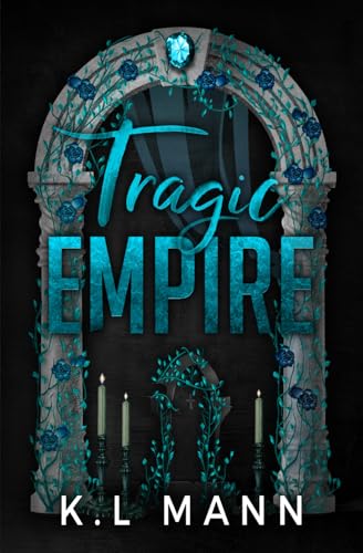 Tragic Empire (The Moretti Empire, Band 2)