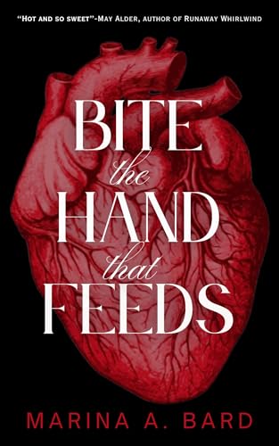 Bite the Hand that Feeds: A Short and Steamy Paranormal Romantasy Novelette