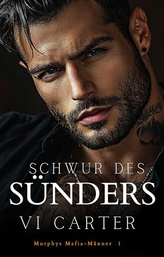 Schwur des Sünders (MURPHYS MAFIA-MÄNNER 1)