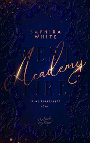 Westfire Academy: Deine finsterste Lüge