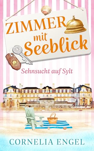 Sehnsucht auf Sylt: Zimmer mit Seeblick