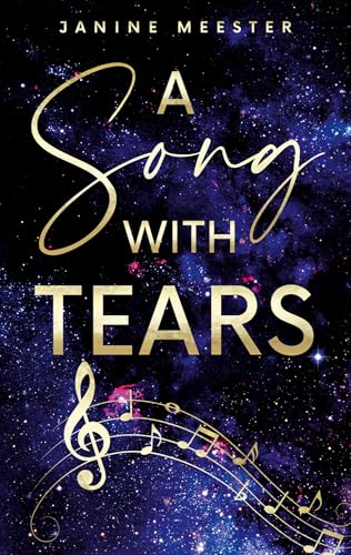 A Song With Tears (Band-Reihe : Wild Weekend 2)